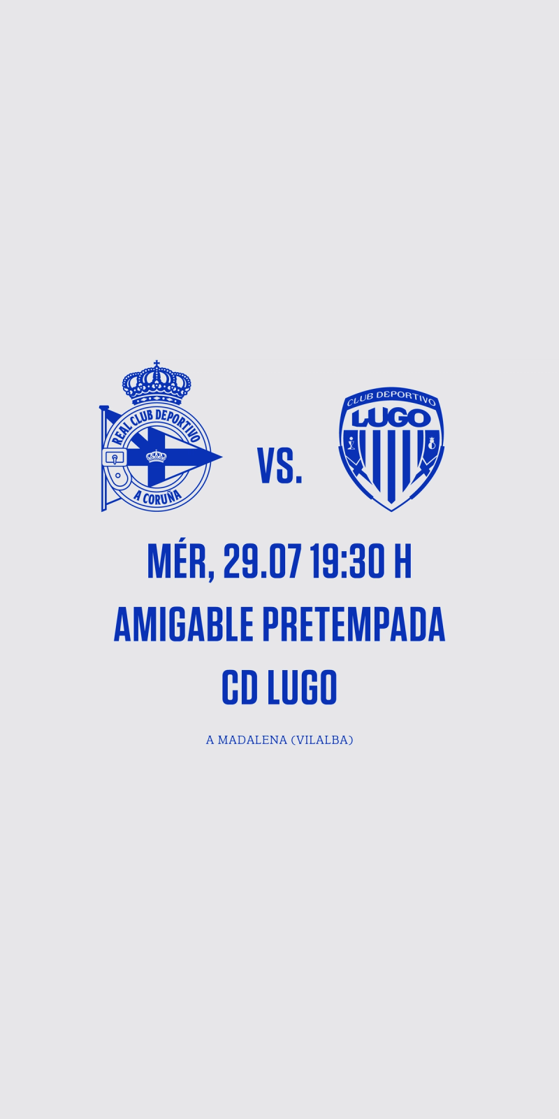 El Dépor regresa el 29 de julio a Vilalba para medirse al CD Lugo en un reencuentro con la tradición del verano blanquiazul