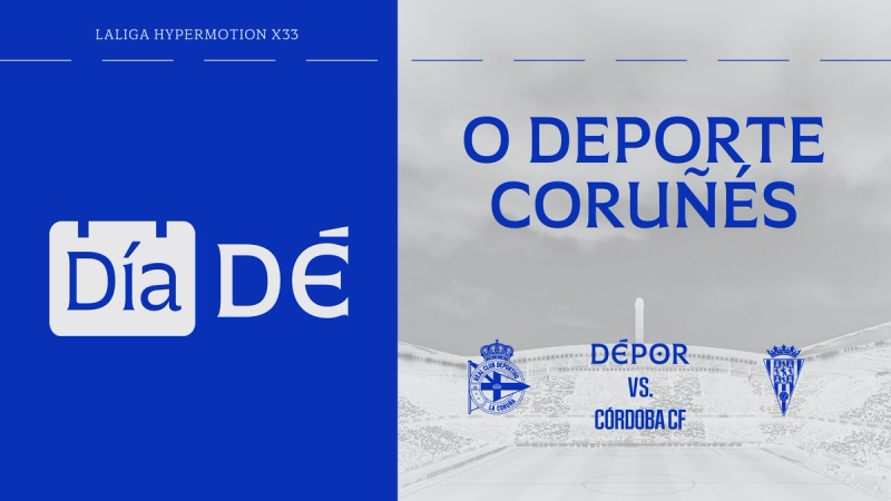 El partido del Dépor ante el Córdoba CF, "Día DÉ..." O Deporte Coruñés